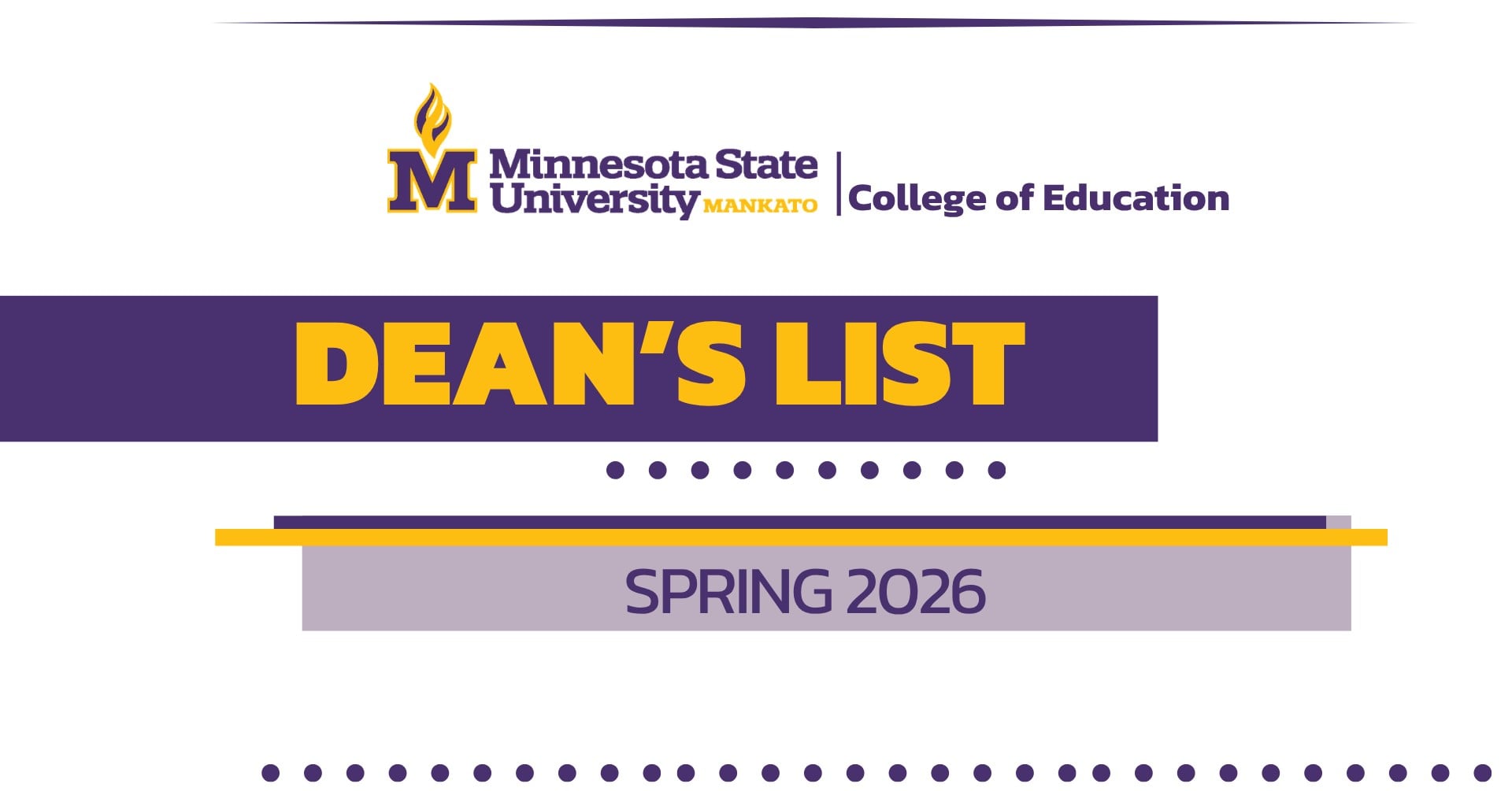 Decorative graphic with both MSU and COE wordmark. Dean's List. Spring 2026