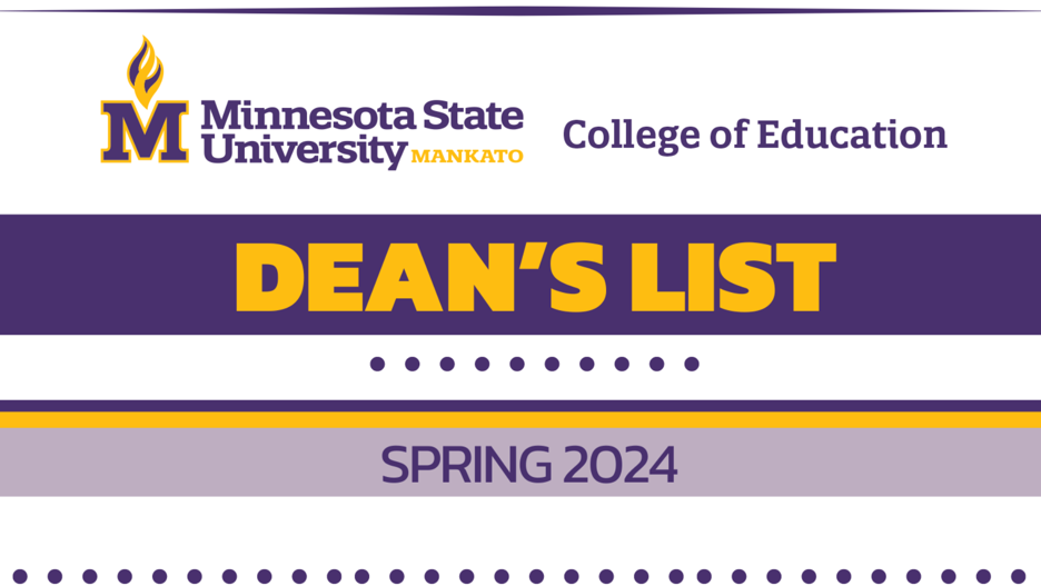 Minnesota State University, Mankato College of Educations Dean's List Spring 2024 graphic banner